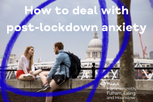 How to deal with post-lockdown anxiety and embrace the ‘new normal’