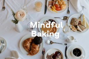 Mindful Baking