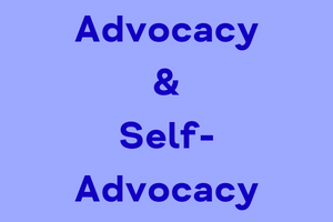 Mental Health Advocacy and Self-Advocacy