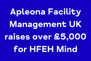 Apleona Facility Management UK raises over £5,000 for HFEH Mind