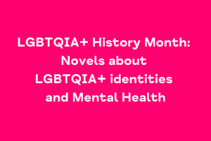 LGBTQIA+ Novels About Mental Health